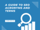 Confused by SEO jargon? This comprehensive guide explains the most common SEO acronyms and terms to help you master search engine optimization in 2023.