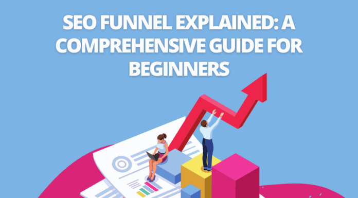 Learn what an SEO funnel is, how it works, and why it’s essential for your digital marketing strategy. This beginner-friendly guide covers everything you need to know.