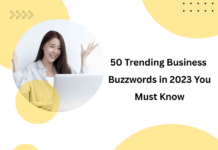 Discover the top 50 business buzzwords in 2023 that every professional should know. Learn how to use these terms to enhance your communication and career.