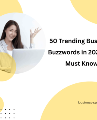 Discover the top 50 business buzzwords in 2023 that every professional should know. Learn how to use these terms to enhance your communication and career.